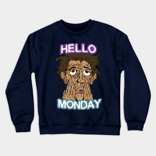 Mondays Crewneck Sweatshirt